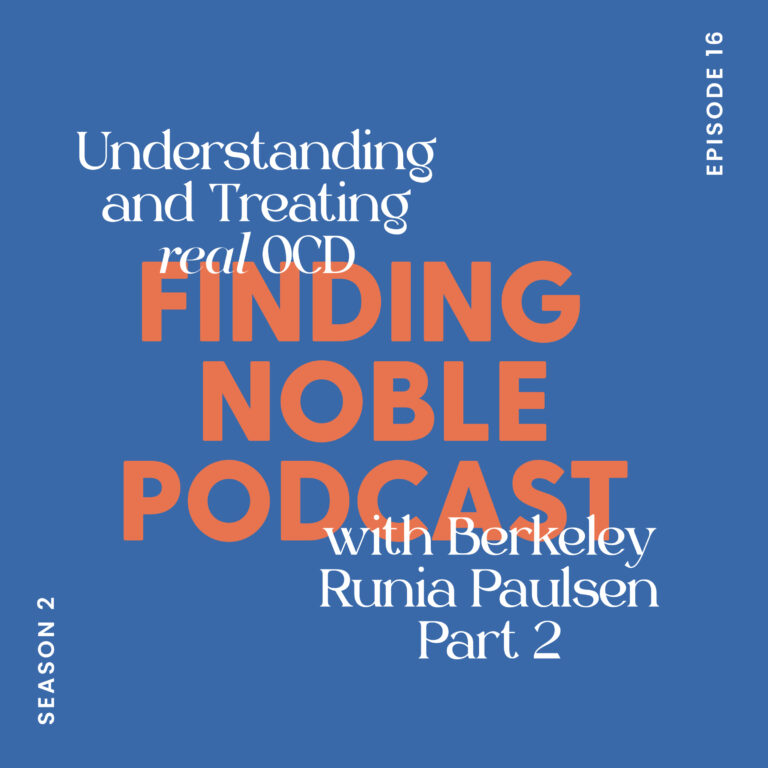 (Part 2) Understanding and Treating Real OCD with Berkeley Runia Paulsen